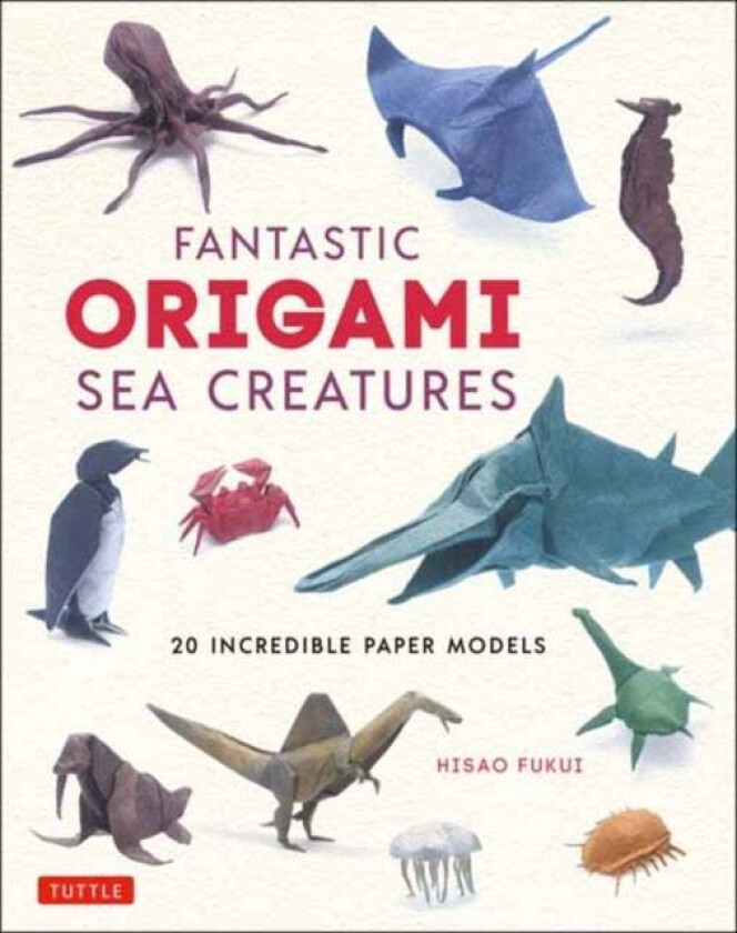 Fantastic Origami Sea Creatures av Hisao Fukui