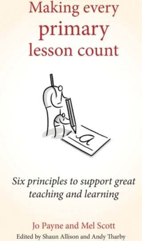 Making Every Primary Lesson Count av Jo Payne
