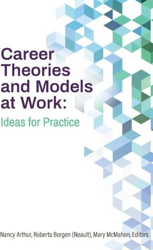 Career Theories and Models at Work