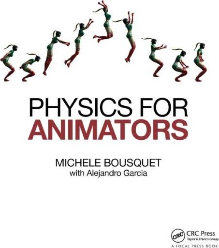 Physics for Animators av Michele Bousquet