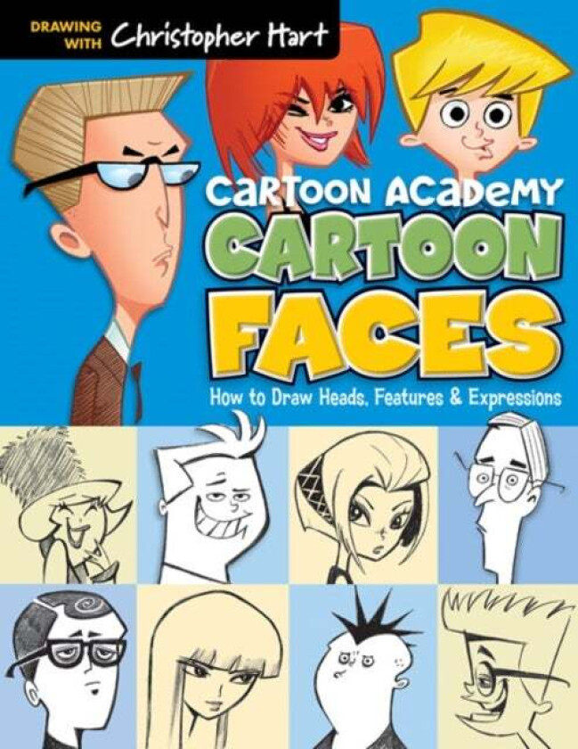 Cartoon Faces av Christopher Hart