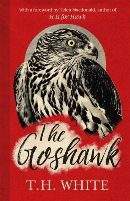 The Goshawk av T. H. White