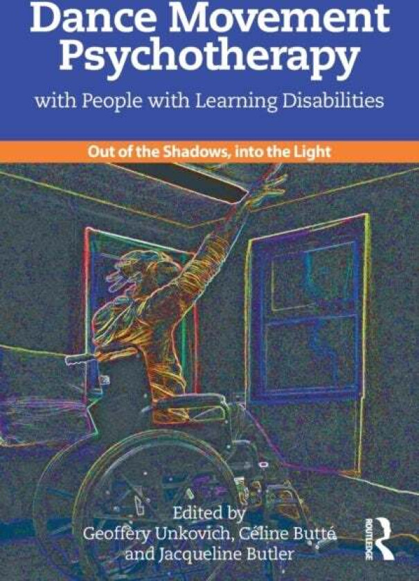 Dance Movement Psychotherapy with People with Learning Disabilities