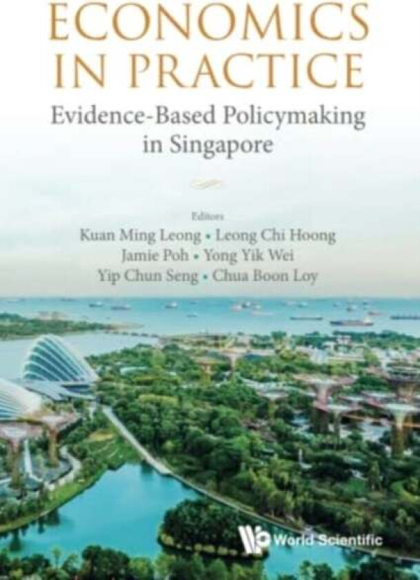 Economics In Practice: Evidence-based Policymaking In Singapore