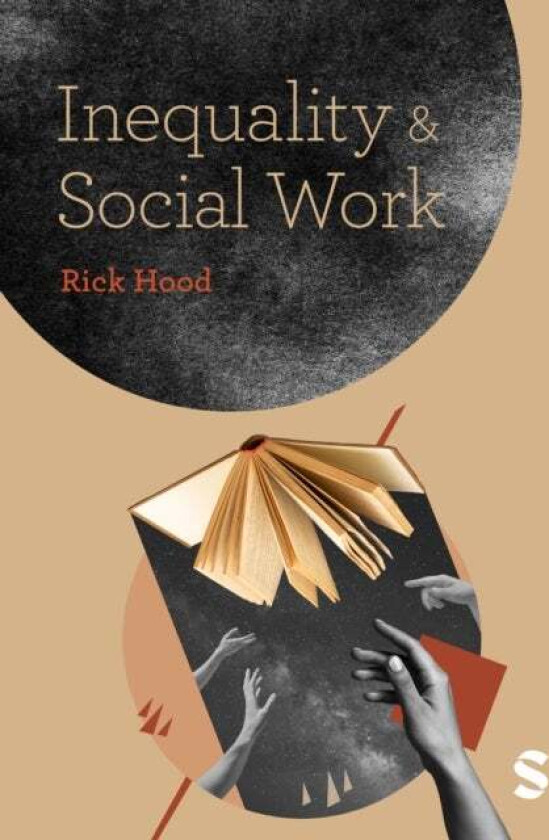Inequality and Social Work av Rick Hood