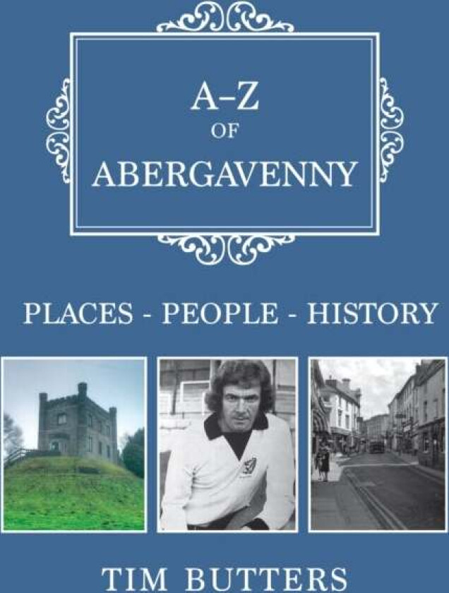 A-Z of Abergavenny av Tim Butters