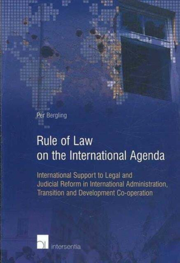 Rule of Law on the International Agenda av Per Bergling