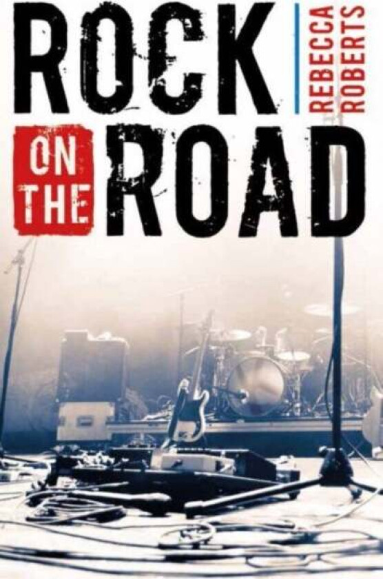 Rock on the Road av Rebecca Roberts