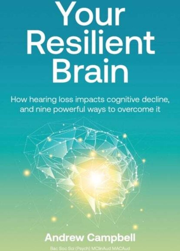 Your Resilient Brain av Andrew Campbell