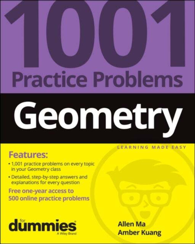 Geometry: 1001 Practice Problems For Dummies (+ Free Online Practice) av Allen Ma, Amber Kuang