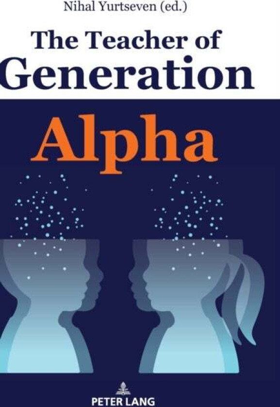 The Teacher of Generation Alpha