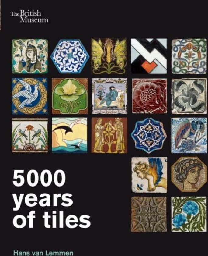 5000 Years of Tiles av Hans van Lemmen
