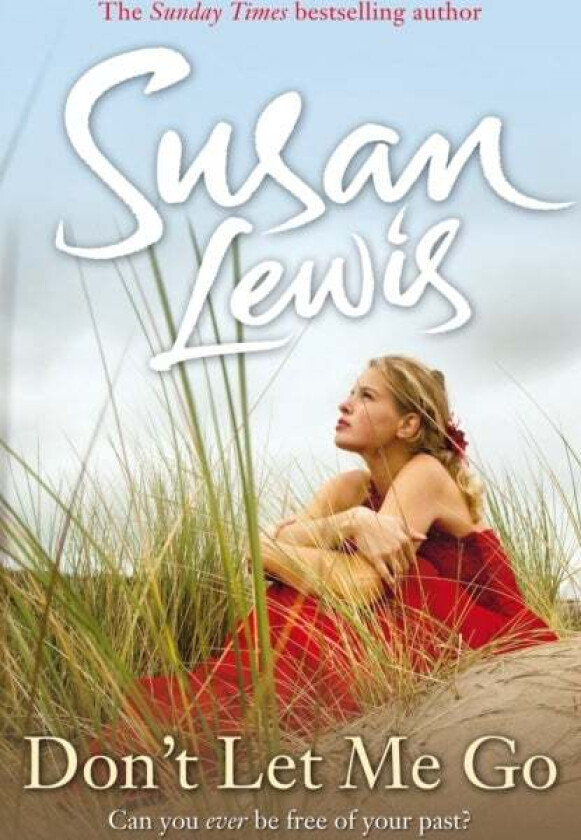 Don't Let Me Go av Susan Lewis
