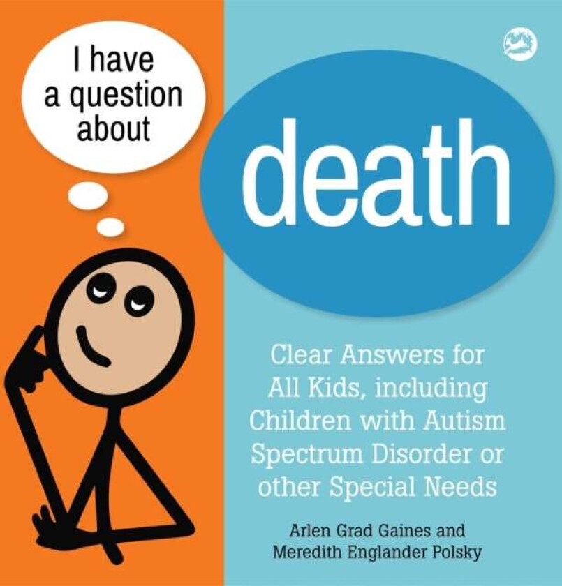 I Have a Question about Death av Arlen Grad Gaines, Meredith Englander Polsky