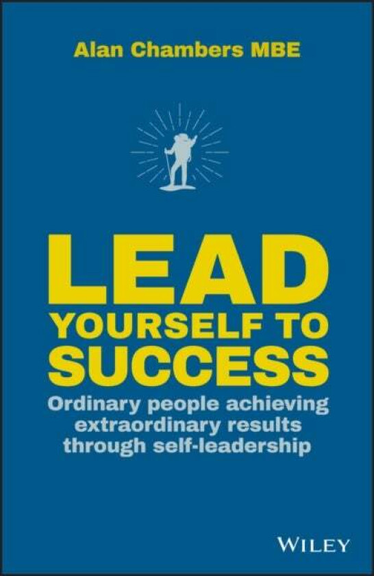Lead Yourself to Success av Alan Chambers