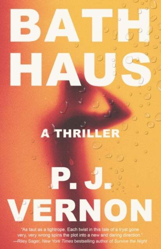 Bath Haus av P. J. Vernon