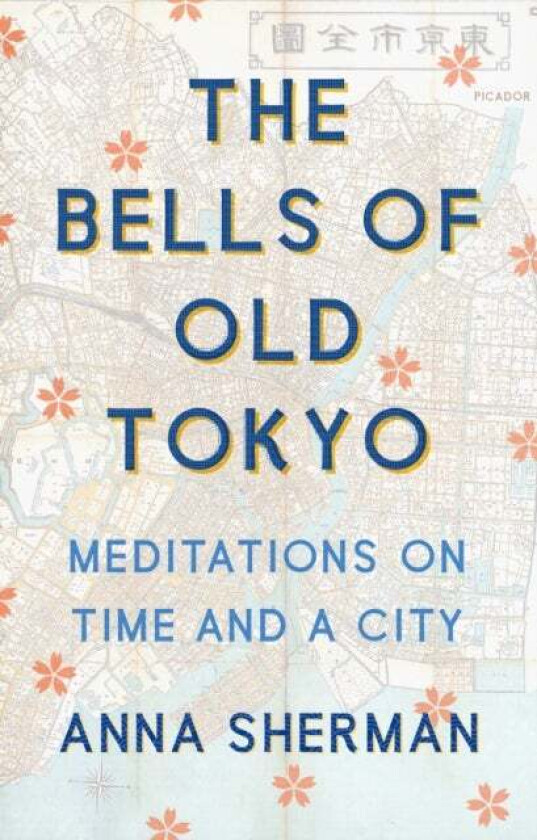 The Bells of Old Tokyo av Anna Sherman
