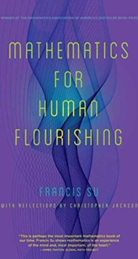 Mathematics for Human Flourishing av Francis Su