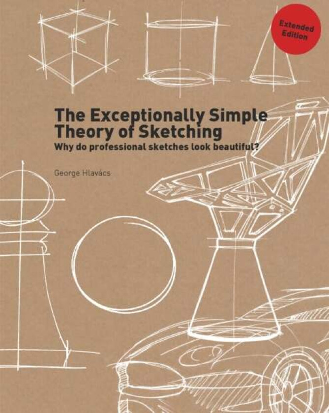 The Exceptionally Simple Theory of Sketching (Extended Edition) av George Hlavacs