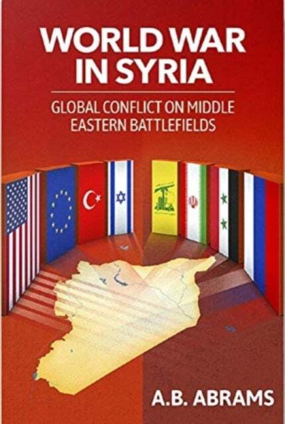 World War in Syria av a B Abrams
