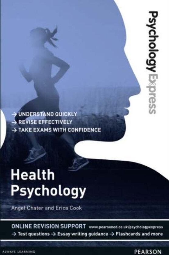 Psychology Express: Health Psychology av Angel Chater, Erica Cook