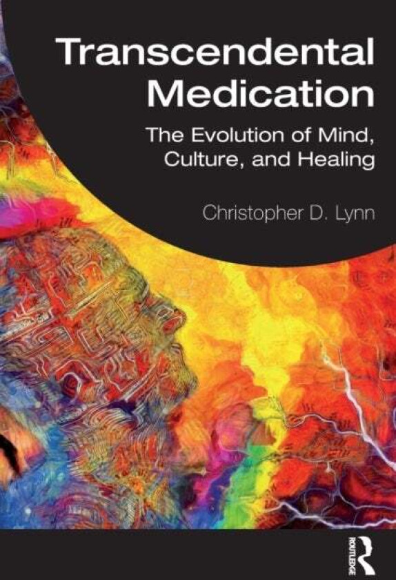 Transcendental Medication av Christopher D. Lynn