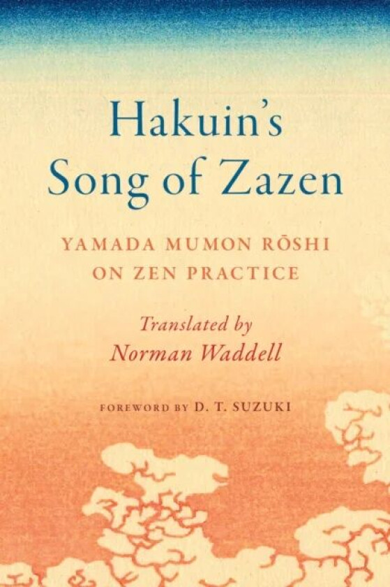 Hakuin's Song of Zazen av Yamada Mumon Roshi