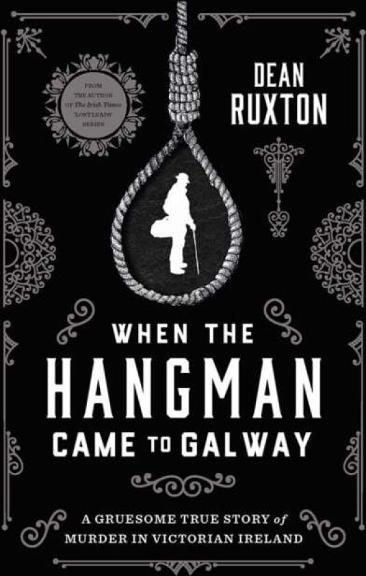 When the Hangman Came to Galway av Dean Ruxton