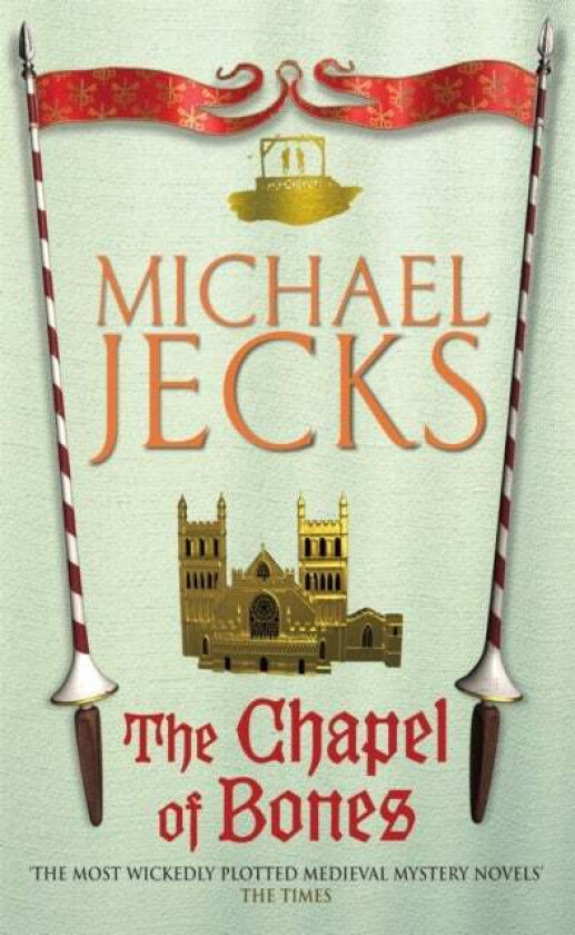 The Chapel of Bones (Last Templar Mysteries 18) av Michael Jecks