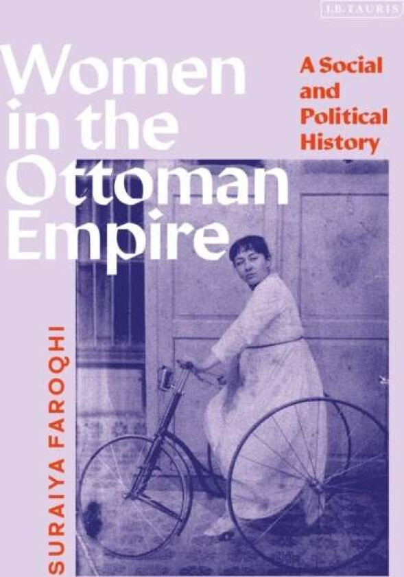 Women in the Ottoman Empire av Suraiya Faroqhi