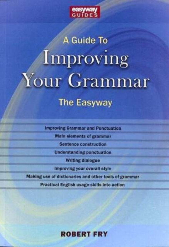 A Guide To Improving Your Grammar av Robert Fry