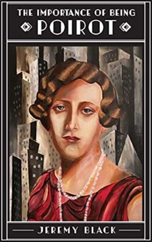 The Importance of Being Poirot av Jeremy Black