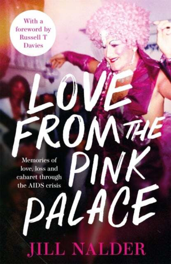 Love from the Pink Palace av Jill Nalder