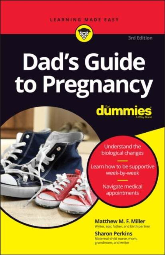Dad's Guide to Pregnancy For Dummies av Matthew M. F. Miller, Sharon RN Perkins