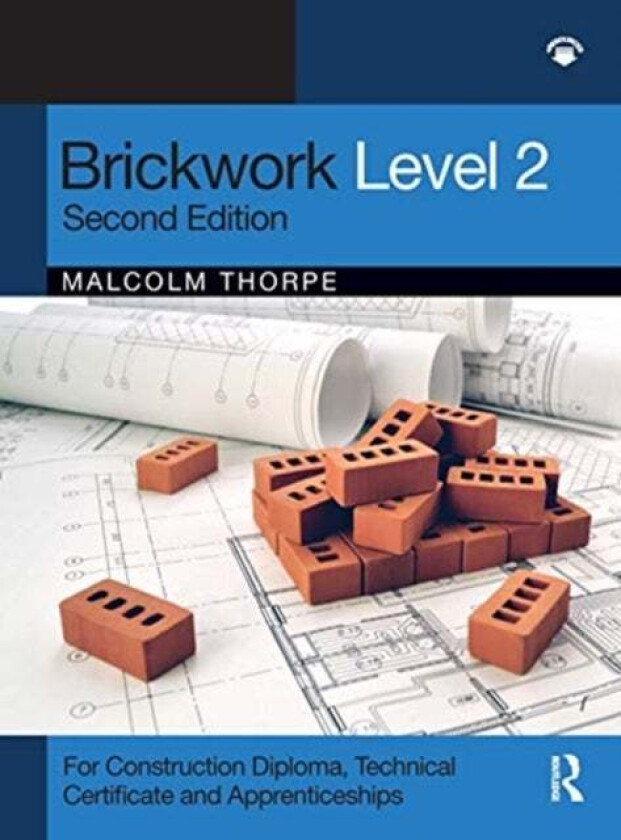 Brickwork Level 2 av Malcolm (past President of the Guild of Bricklayers and former college lecturer UK) Thorpe