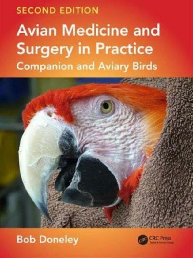 Avian Medicine and Surgery in Practice av Bob (School of Veterinary Medicine Queensland University Gatton Australia) Doneley