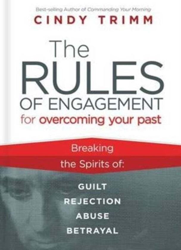 Rules of Engagement for Overcoming Your Past av Cindy Trimm