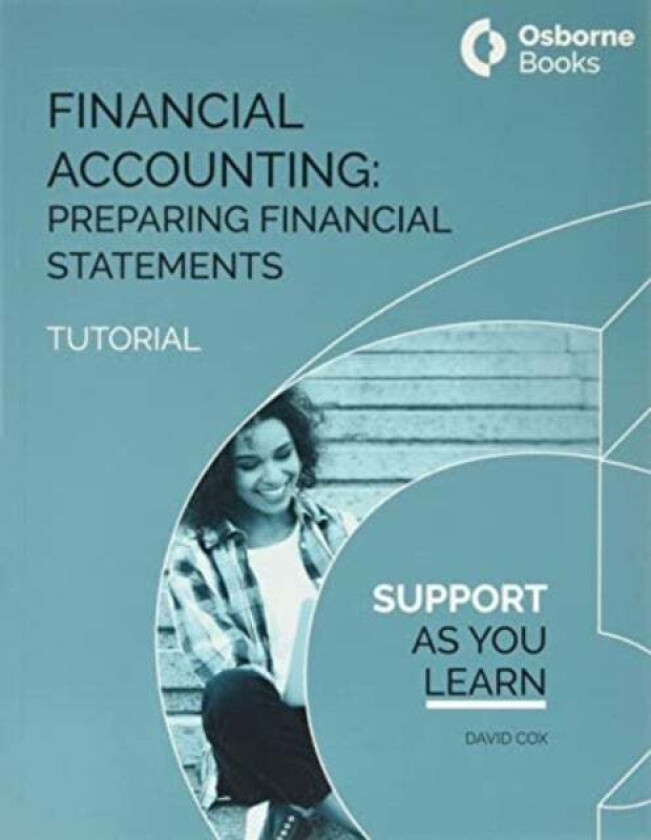 Financial Accounting: Preparing Financial Statements Tutorial av David Cox