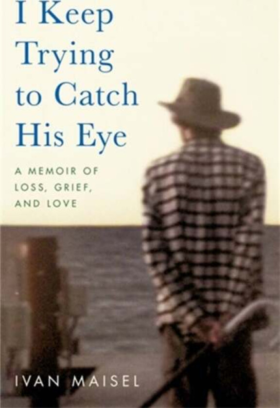 I Keep Trying to Catch His Eye av Ivan Maisel
