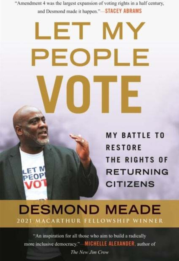 Let My People Vote av Desmond Meade