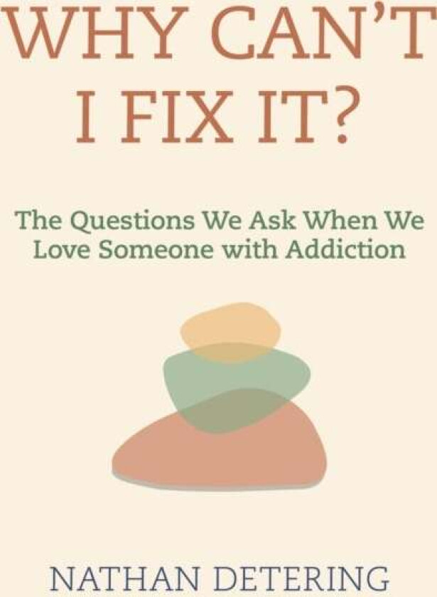 Why Can't I Fix It? av Nathan Detering