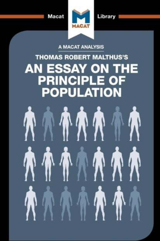 An Analysis of Thomas Robert Malthus's An Essay on the Principle of Population av Nick Broten