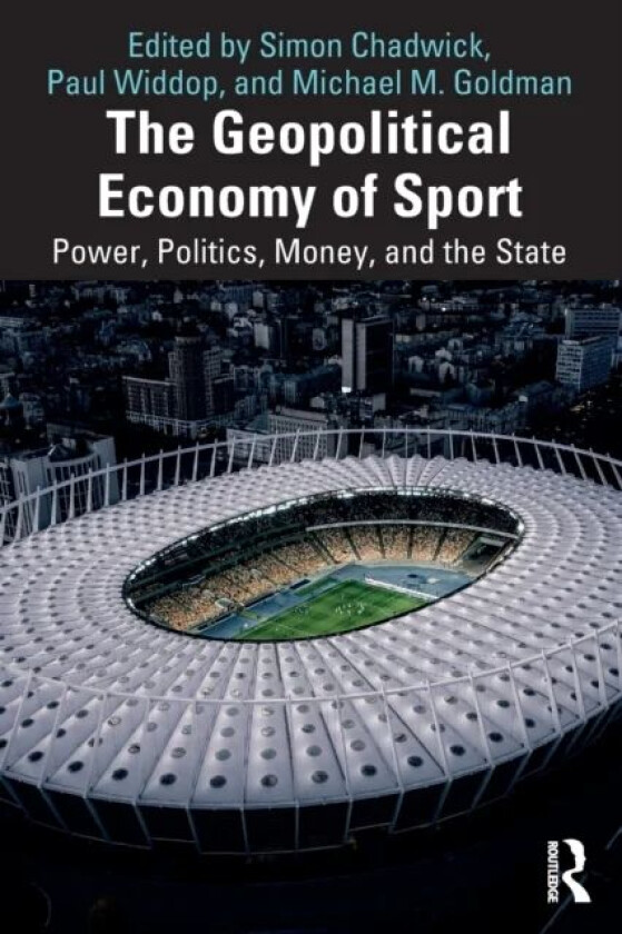 The Geopolitical Economy of Sport