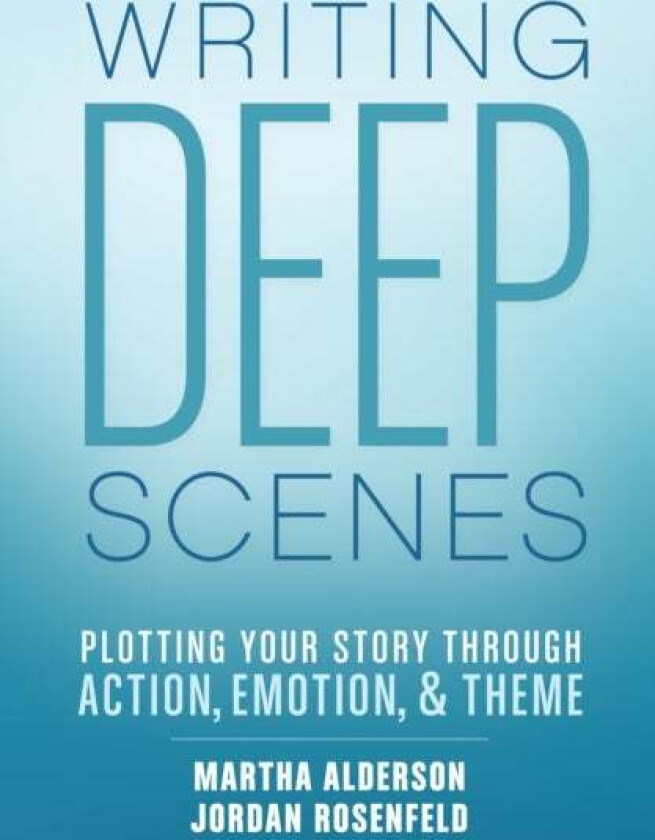 Deep Scenes av Martha Alderson, Jordan Rosenfeld