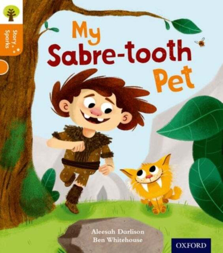 Oxford Reading Tree Story Sparks: Oxford Level 6: My Sabre-tooth Pet av Aleesah Darlison