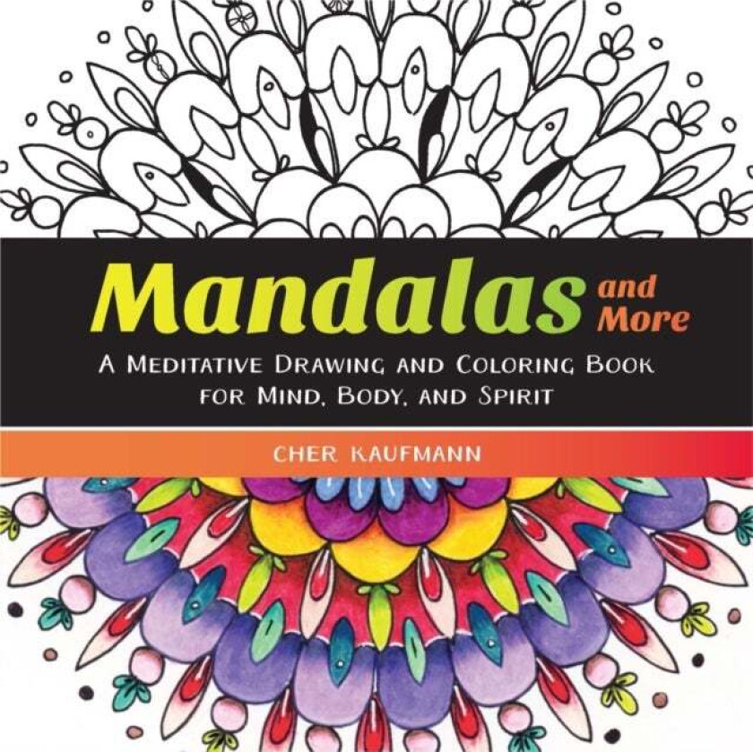 Mandalas and More av Cher Kaufmann