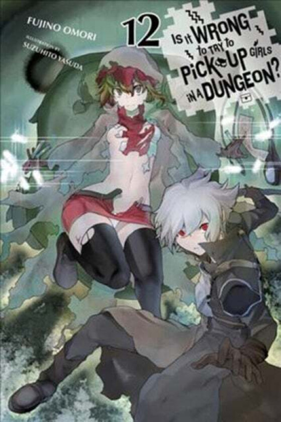 Is It Wrong to Try to Pick Up Girls in a Dungeon?, Vol. 12 (light novel) av Fujino Omori