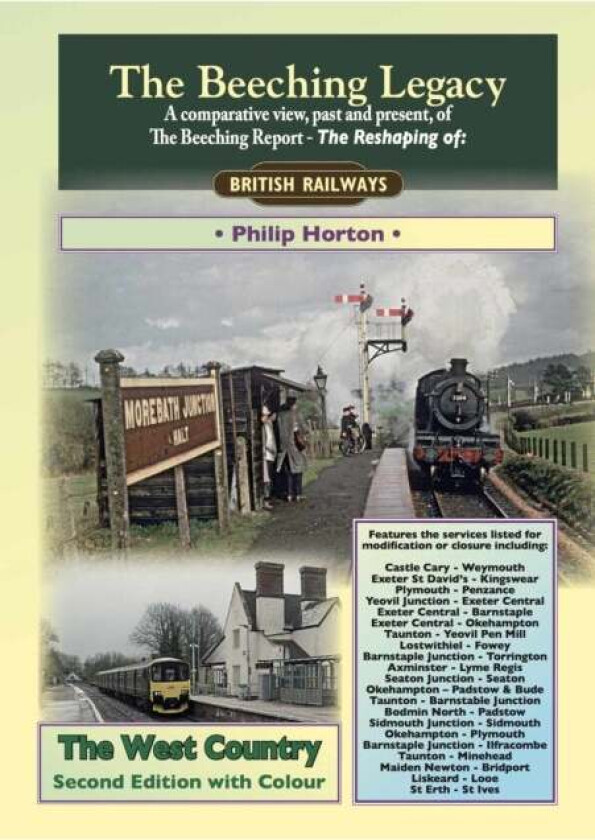 The Beeching Legacy: The West Country av Philip Horton