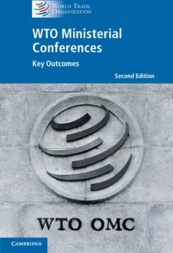 WTO Ministerial Conferences av World Trade Organization Secretariat