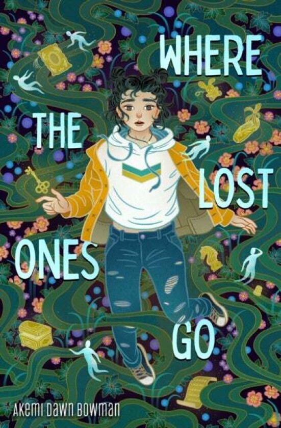 Where the Lost Ones Go av Akemi Dawn Bowman
